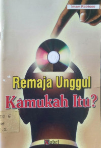 Image of Remaja Unggul Kamukah Itu?