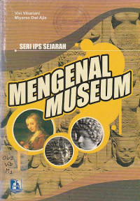 Image of Mengenal Museum: Seri IPS Sejarah