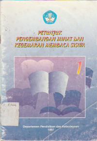 Image of PETUNJUK PENGEMBANGAN MINAT DAN KEGEMARAN MEMBACA SISWA