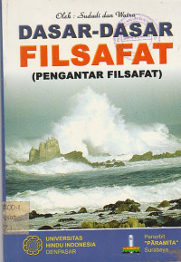 Image of DASAR-DASAR FILSAFAT : (PENGANTAR FILSAFAT)