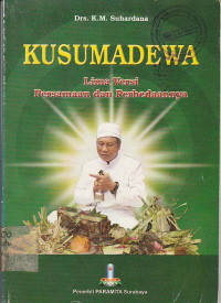 Image of Kusumadewa : Lima Versi Persamaan dan Perbedaannya
